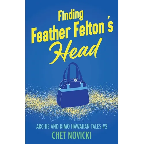 Finding Feather Felton's Head - Paperback