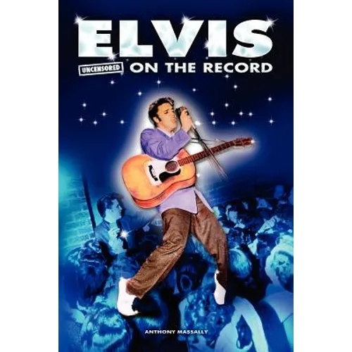 Elvis - Uncensored on the Record - Paperback