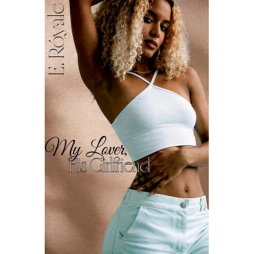 My Lover, His Girlfriend - Paperback