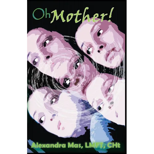 Oh Mother! - Paperback