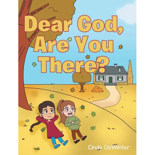 Dear God, Are You There? - Hardcover