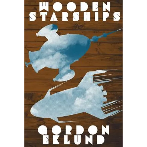 Wooden Starships - Paperback