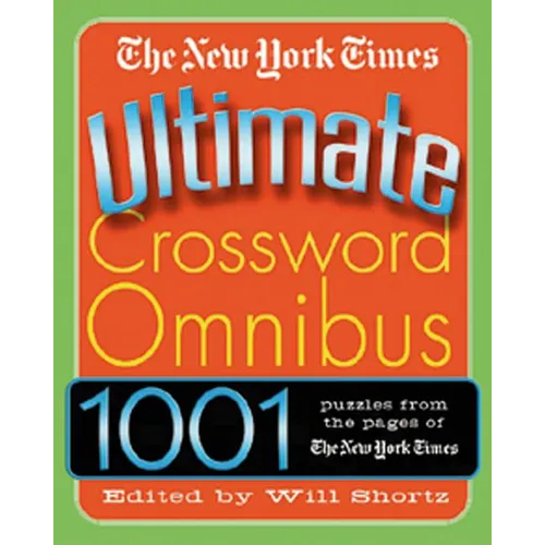 The New York Times Ultimate Crossword Omnibus
