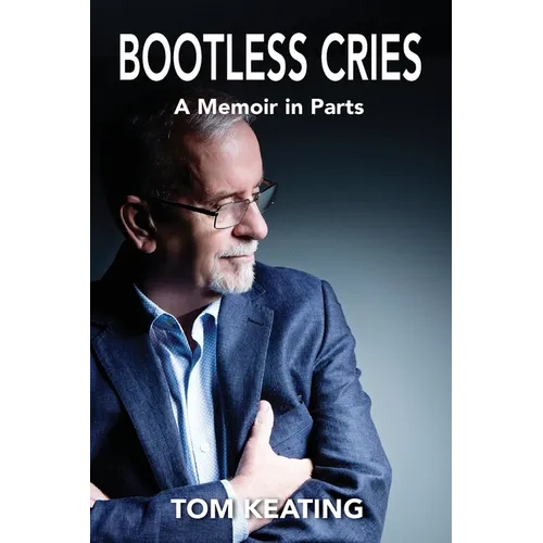 Bootless Cries: A Memoir in Parts - Paperback