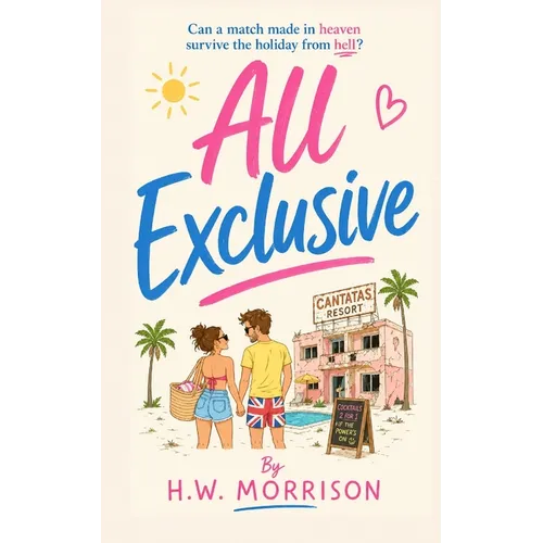 All Exclusive: a hilarious feelgood summer comedy romance - Paperback