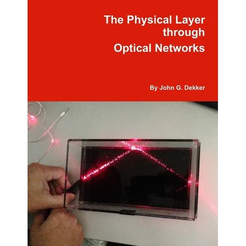 The Physical Layer through Optical Networks - Paperback