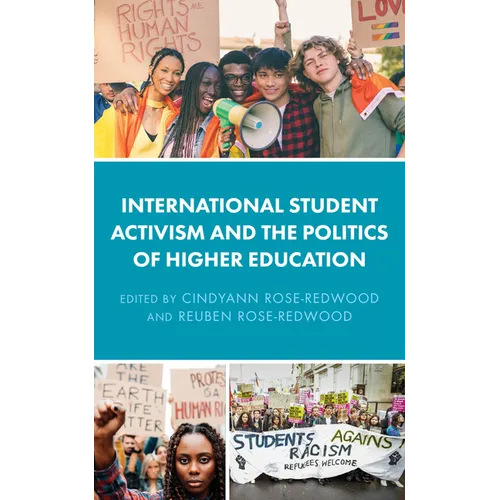 International Student Activism and the Politics of Higher Education - Hardcover