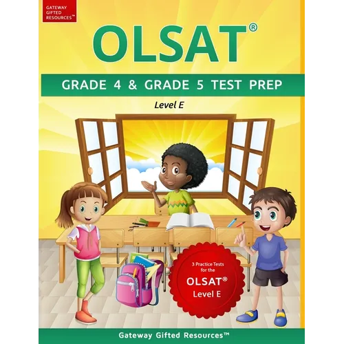 OLSAT Grade 4 & Grade 5 Test Prep Level E: 3 Practice Tests for the OLSAT Level E - Paperback