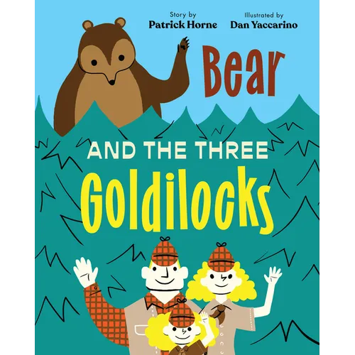 Bear and the Three Goldilocks - Hardcover