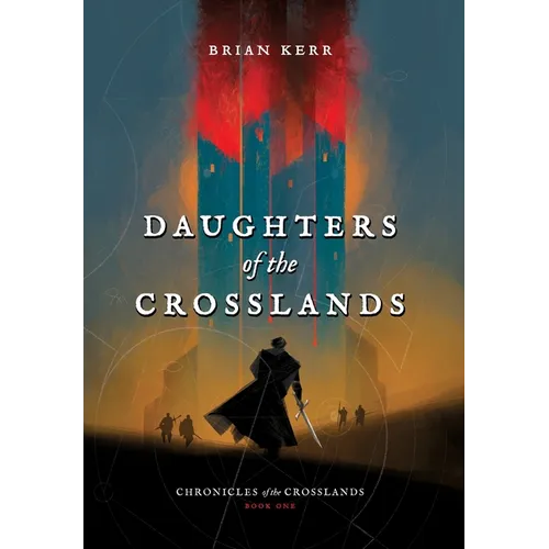 Daughters of the Crosslands - Hardcover