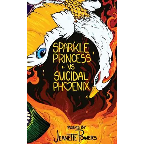 Sparkle Princess vs. Suicidal Phoenix - Paperback