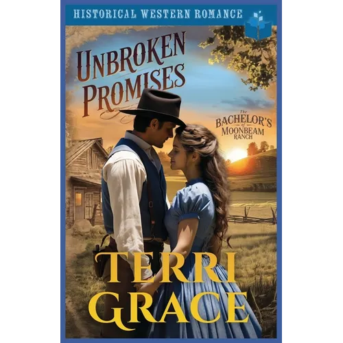 Unbroken Promises: Historical Western Romance - Paperback