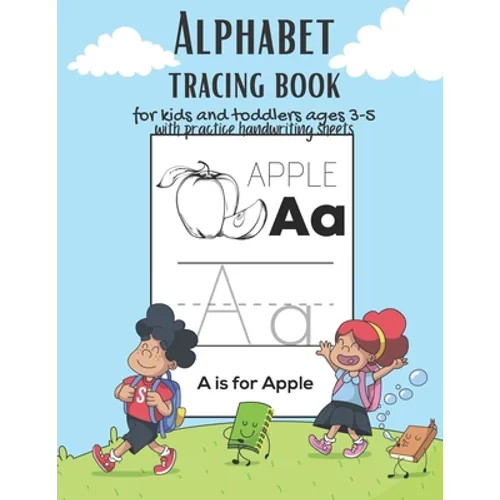 Alphabet Tracing book for kids and toddlers for ages 3-5 with practice handwriting paper sheets: This book is the perfect gift for children learning t - Paperback