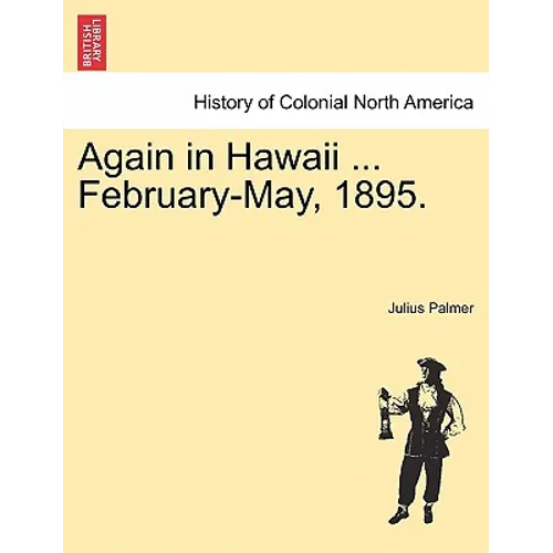 Again in Hawaii ... February-May, 1895. - Paperback