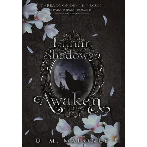 Lunar Shadows: Awaken - Hardcover
