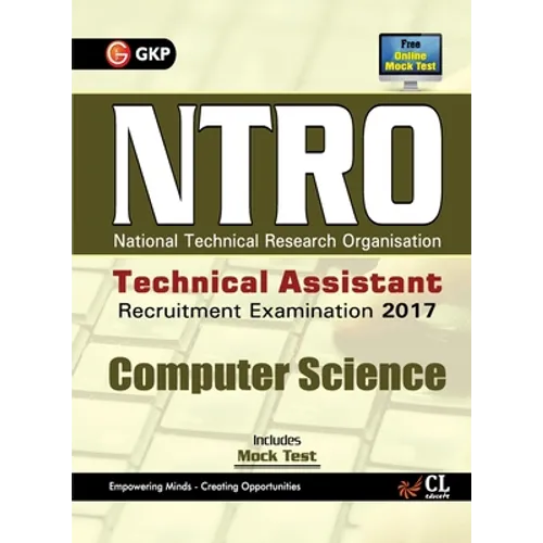 NTRO National Technical Reasearch Organisation Technical Assistant Computer Science Recruitment Examination 2017 - Paperback