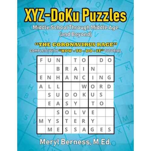 XYZ-DoKu Puzzles - Middle School Through Middle Age (and Beyond) e Age (and Beyond): 