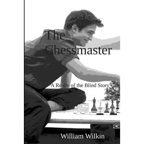 The Chessmaster: A Story from the Realm of the Blind - Paperback