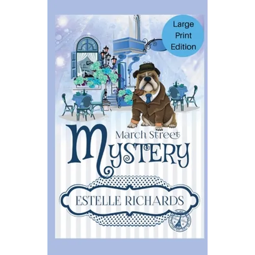 March Street Cozy Mysteries Omnibus, Large Print Edition - Hardcover