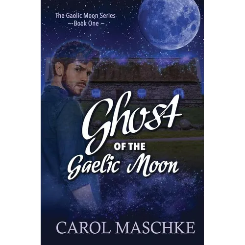 Ghost of the Gaelic Moon - Paperback