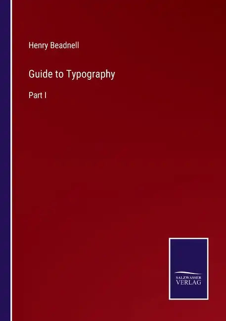 Guide to Typography: Part I - Paperback