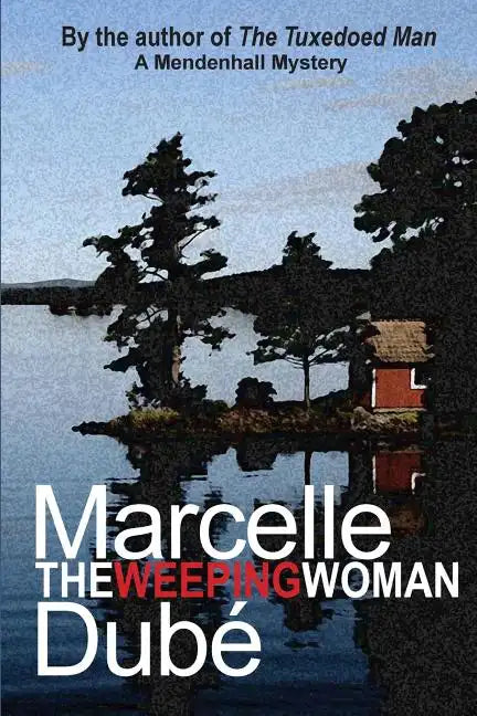 The Weeping Woman: A Mendenhall Mystery - Paperback