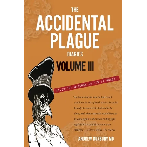 The Accidental Plague Diaries, Volume III: Omicron to 