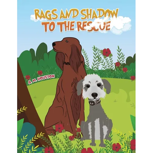 Rags and Shadow to the Rescue - Paperback