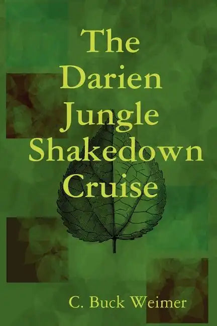 The Darien Jungle Shakedown Cruise - Paperback