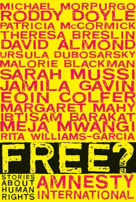 Free?: Stories about Human Rights - Paperback