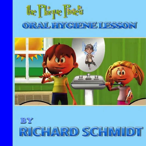 The Plaque Pixie's Oral Hygiene Lesson - Paperback