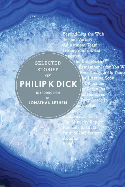 Selected Stories of Philip K. Dick - Hardcover