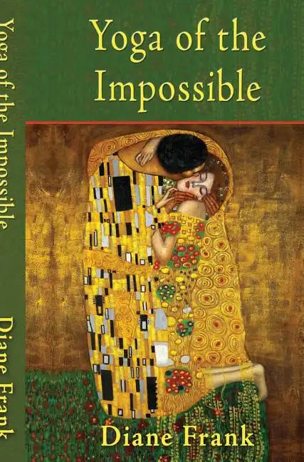 Yoga of the Impossible - Hardcover