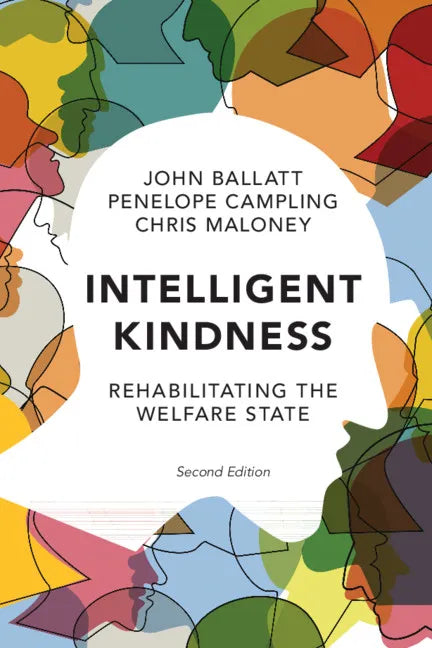 Intelligent Kindness: Rehabilitating the Welfare State - Paperback