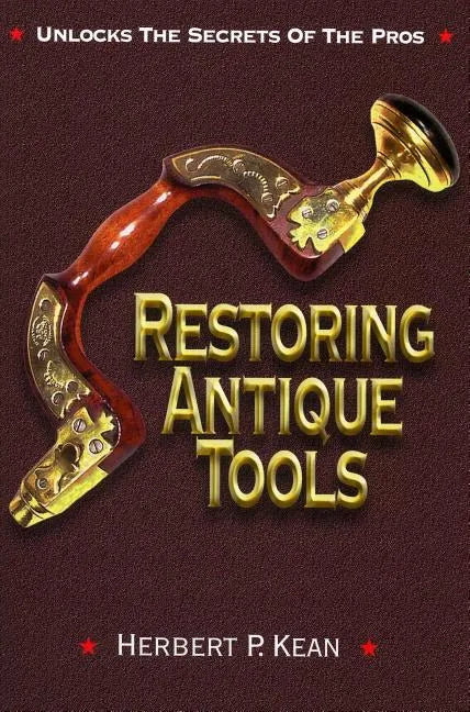 Restoring Antique Tools - Paperback