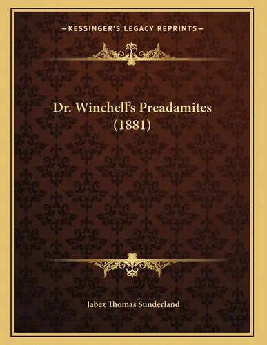 Dr. Winchell's Preadamites (1881) - Paperback