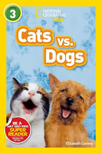 Cats vs. Dogs (National Geographic Kids Readers, Level 3) - Paperback
