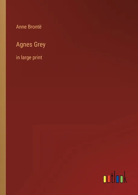 Agnes Grey: in large print - Paperback