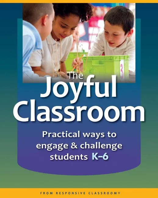The Joyful Classroom - Paperback