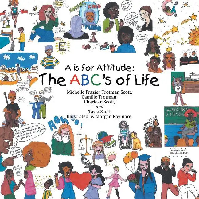 A Is for Attitude: the Abc's of Life - Paperback