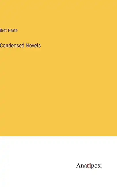 Condensed Novels - Hardcover