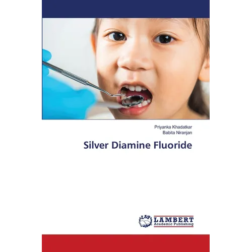 Silver Diamine Fluoride - Paperback