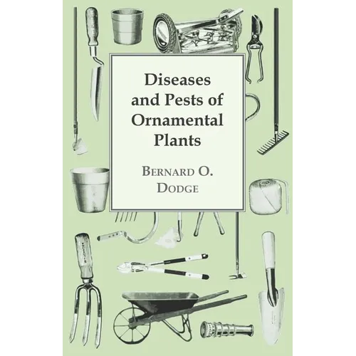Diseases and Pests of Ornamental Plants - Paperback