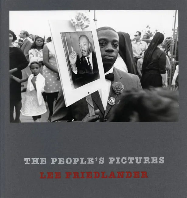 Lee Friedlander: The People's Pictures - Hardcover