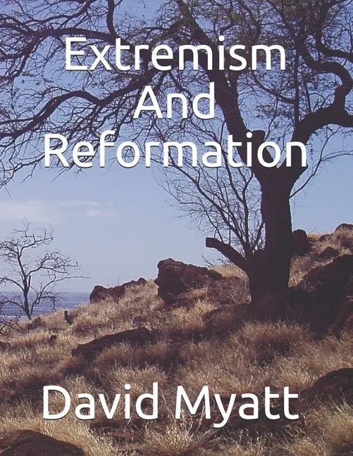 Extremism And Reformation - Paperback