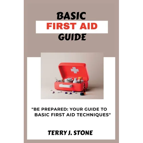 Basic First Aid Guide: 