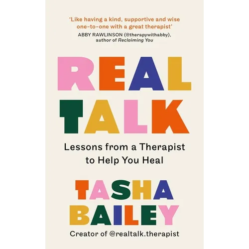 Real Talk: Lessons from a Therapist to Help You Heal - Paperback