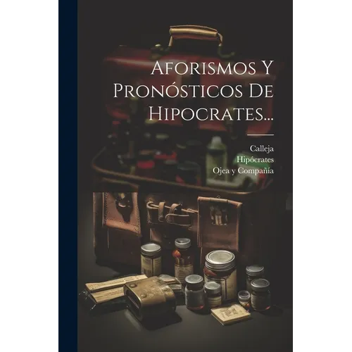 Aforismos Y Pronósticos De Hipocrates... - Paperback