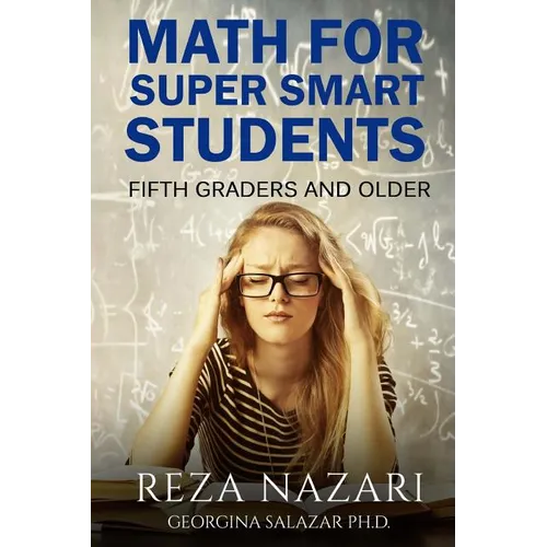 Math for Super Smart Students: Fifth Graders and Older - Paperback