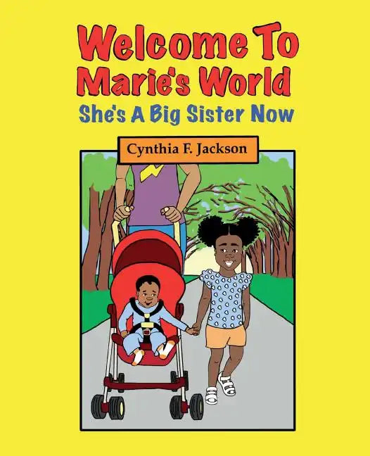 Welcome To Marie's World: She's A Big Sister Now - Paperback